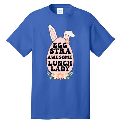 Eggstra Lunch Lady Easter Bunny Cafeteria Worker Easter Day Funny Gift Tall T-Shirt