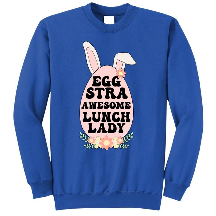 Eggstra Lunch Lady Easter Bunny Cafeteria Worker Easter Day Funny Gift Tall Sweatshirt