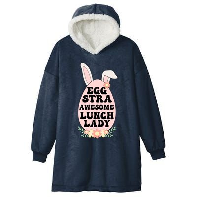 Eggstra Lunch Lady Easter Bunny Cafeteria Worker Easter Day Funny Gift Hooded Wearable Blanket