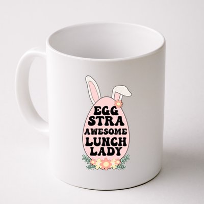 Eggstra Lunch Lady Easter Bunny Cafeteria Worker Easter Day Funny Gift Coffee Mug