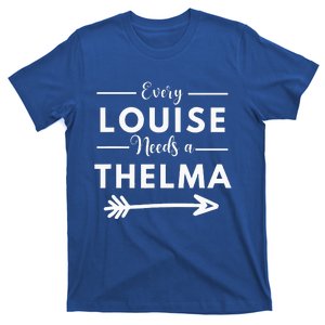 Every Louise Needs A Thelma Matching Best Friends T-Shirt