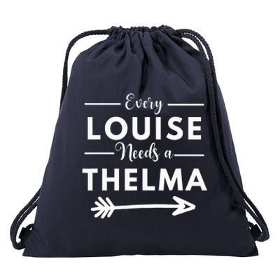 Every Louise Needs A Thelma Matching Best Friends Drawstring Bag