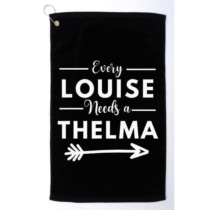 Every Louise Needs A Thelma Matching Best Friends Golf Towel