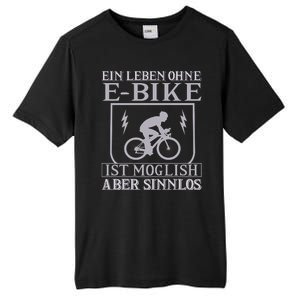 Ein Leben Ohne E Bike Tall Fusion ChromaSoft Performance T-Shirt