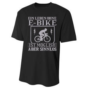 Ein Leben Ohne E Bike Performance Sprint T-Shirt