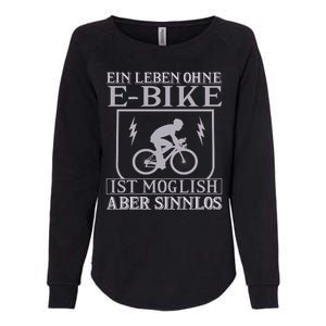 Ein Leben Ohne E Bike Womens California Wash Sweatshirt