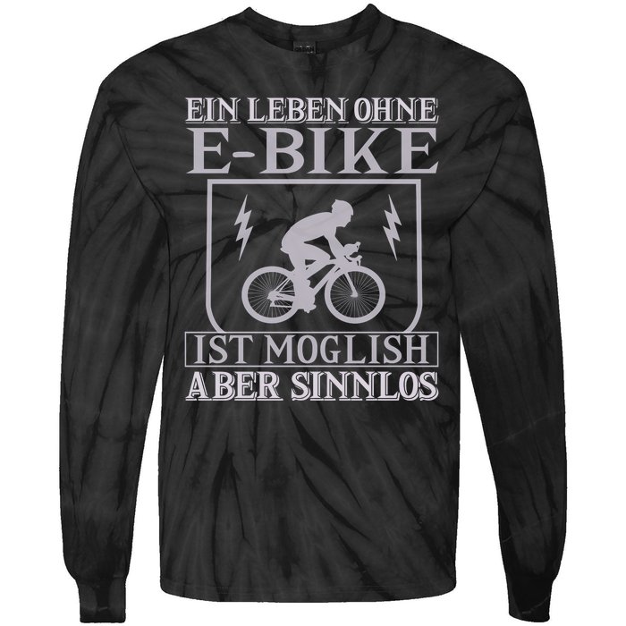 Ein Leben Ohne E Bike Tie-Dye Long Sleeve Shirt