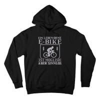 Ein Leben Ohne E Bike Tall Hoodie