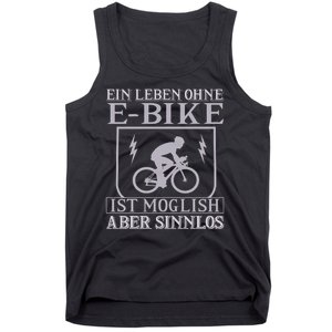 Ein Leben Ohne E Bike Tank Top