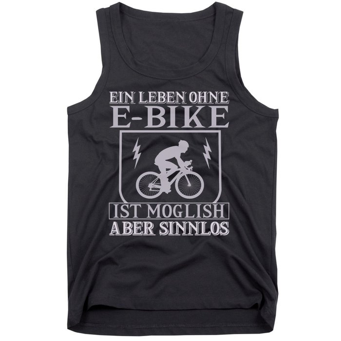 Ein Leben Ohne E Bike Tank Top