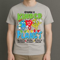 Earth Love Peace Create A Kinder Planet Earth Day T-Shirt
