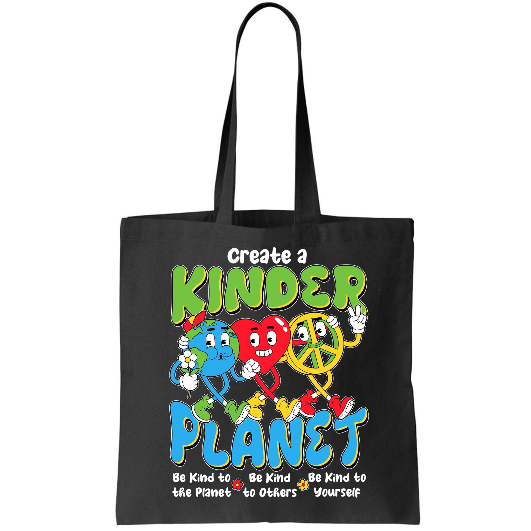 Earth Love Peace Create A Kinder Planet Earth Day Bag