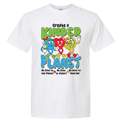 Earth Love Peace Create A Kinder Planet Earth Day Garment-Dyed Heavyweight T-Shirt