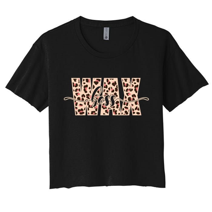 Esthetician Leopard Pattern Waxing Wax Boss Meaningful Gift Crop Top