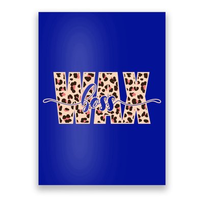 Esthetician Leopard Pattern Waxing Wax Boss Meaningful Gift Poster