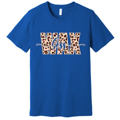Esthetician Leopard Pattern Waxing Wax Boss Meaningful Gift Premium T-Shirt