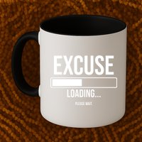 Excuse Loading Please Wait Mug