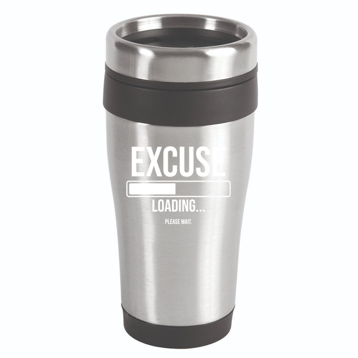 Excuse Loading Please Wait 16oz Travel Tumbler