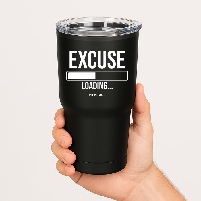 Excuse Loading Please Wait Tumbler