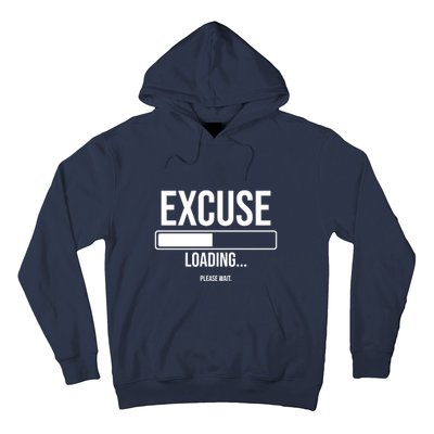 Excuse Loading Please Wait Hoodie