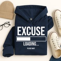 Excuse Loading Please Wait Hoodie