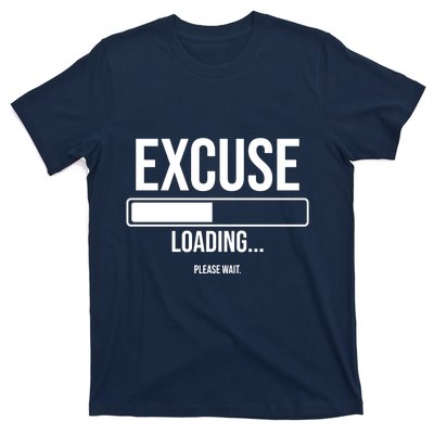 Excuse Loading Please Wait T-Shirt