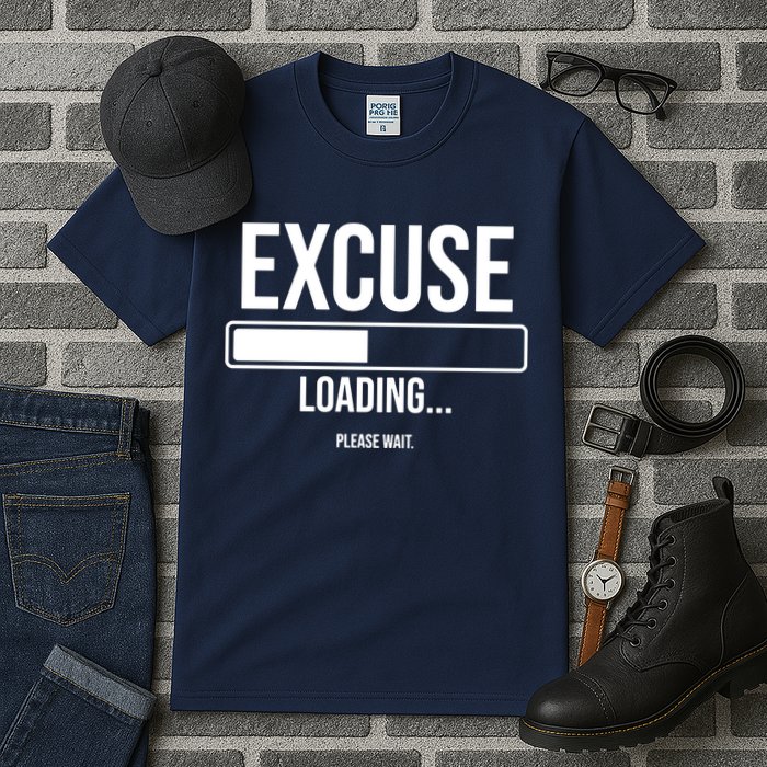 Excuse Loading Please Wait Tall T-Shirt