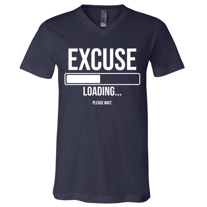 Excuse Loading Please Wait V-Neck T-Shirt