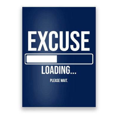 Excuse Loading Please Wait Poster