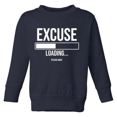 Excuse Loading Please Wait Toddler Sweatshirt