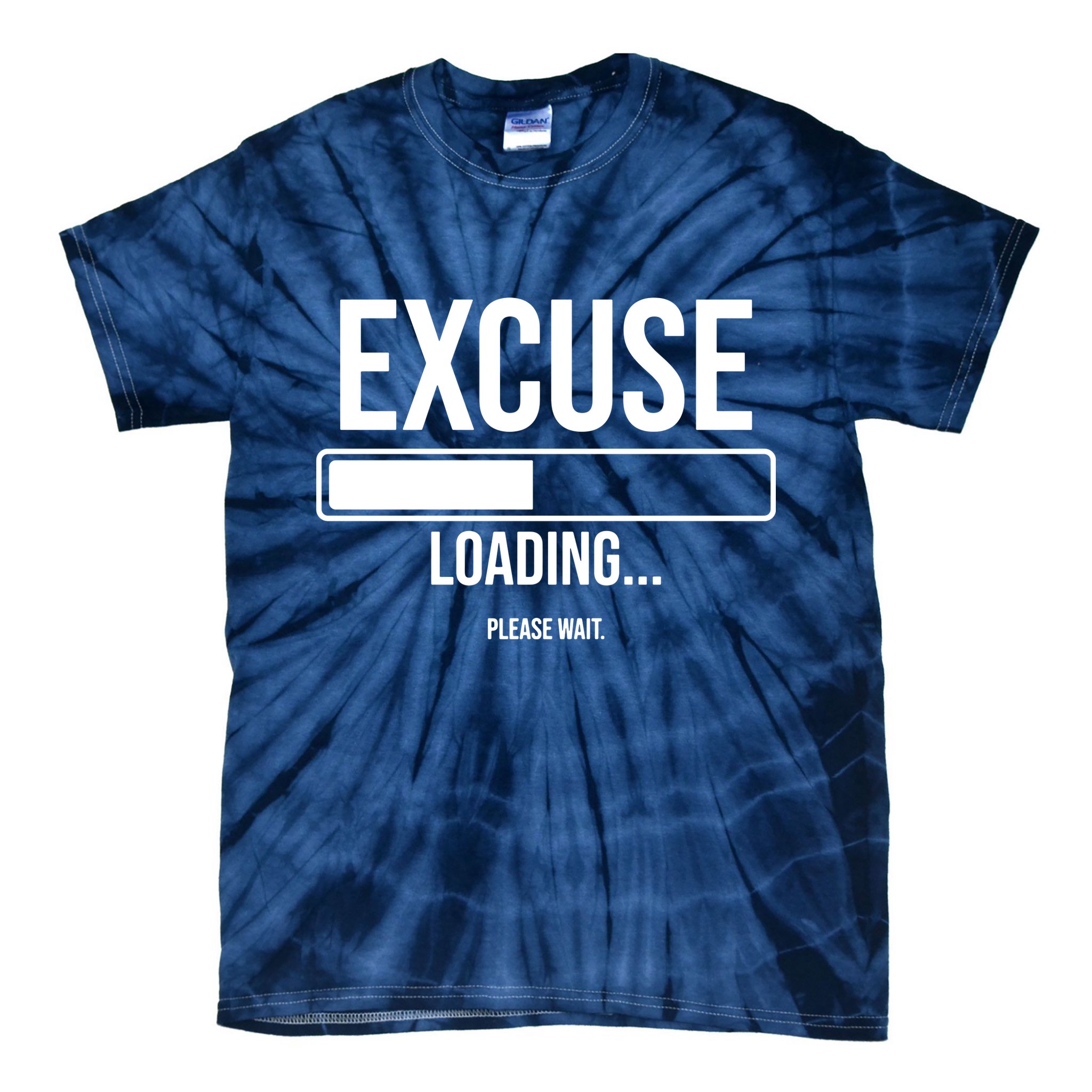 Excuse Loading Please Wait Tie-Dye T-Shirt