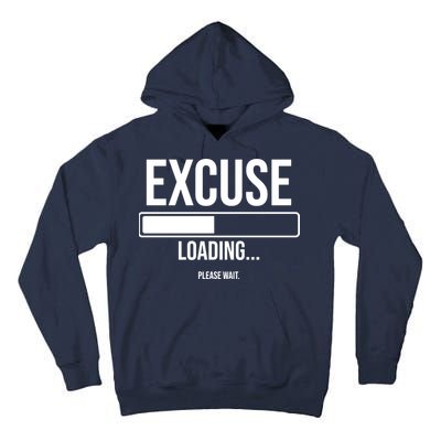 Excuse Loading Please Wait Tall Hoodie