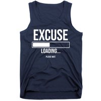 Excuse Loading Please Wait Tank Top