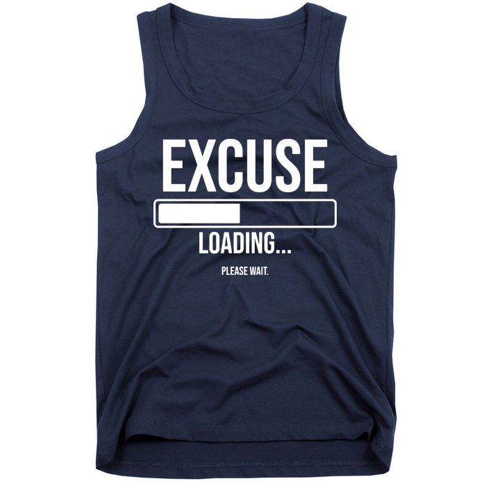 Excuse Loading Please Wait Tank Top