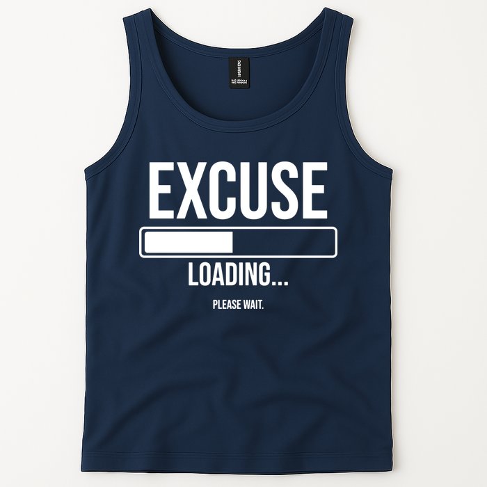 Excuse Loading Please Wait Tank Top