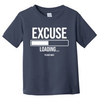 Excuse Loading Please Wait Toddler T-Shirt