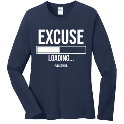 Excuse Loading Please Wait Ladies Long Sleeve Shirt