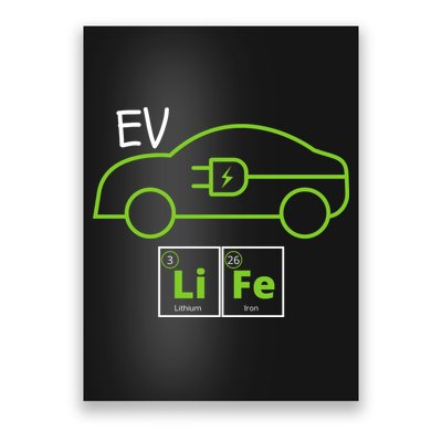 EV Life Periodic Table Of Elements Electric Vehicle Electric Power EV Driver Poster