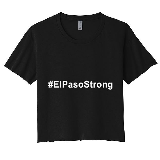 #ElPasoStrong Crop Top