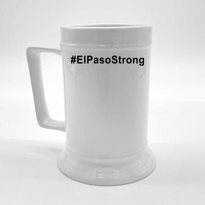 #ElPasoStrong Beer Stein