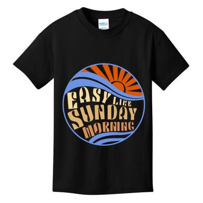Easy Like Sunday Morning Positive Optimistic Kids T-Shirt
