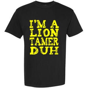 Easy Lion Tamer Halloween Costume Lazy Last Minute Garment-Dyed Heavyweight T-Shirt