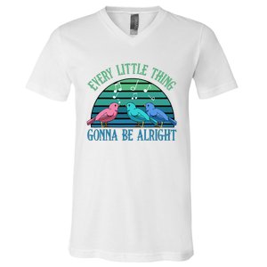 Every Little Thing Is Gonna Be Alright Bird Cute Adorable V-Neck T-Shirt