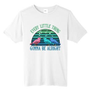 Every Little Thing Is Gonna Be Alright Bird Cute Adorable Tall Fusion ChromaSoft Performance T-Shirt