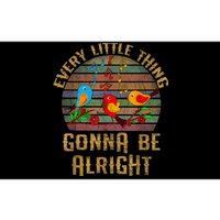 Every Little Thing Is Gonna Be Alright Little Birds Bumper Sticker