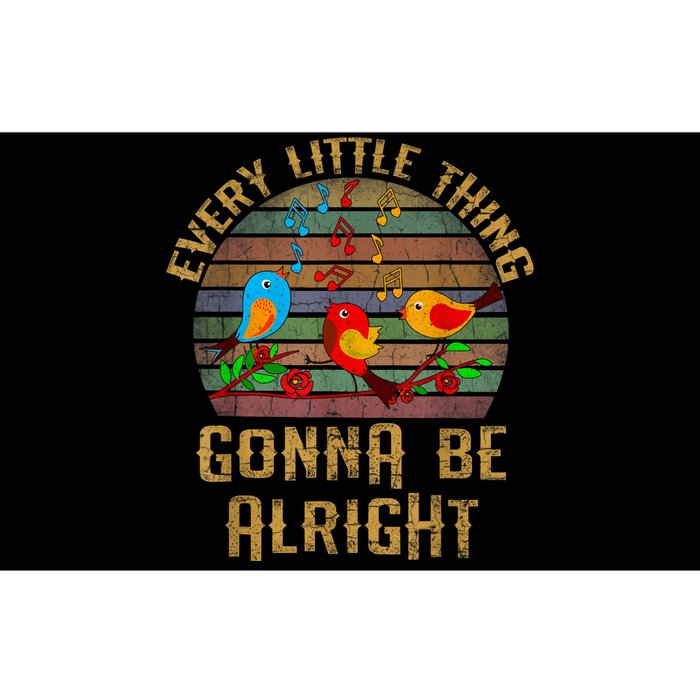 Every Little Thing Is Gonna Be Alright Little Birds Bumper Sticker