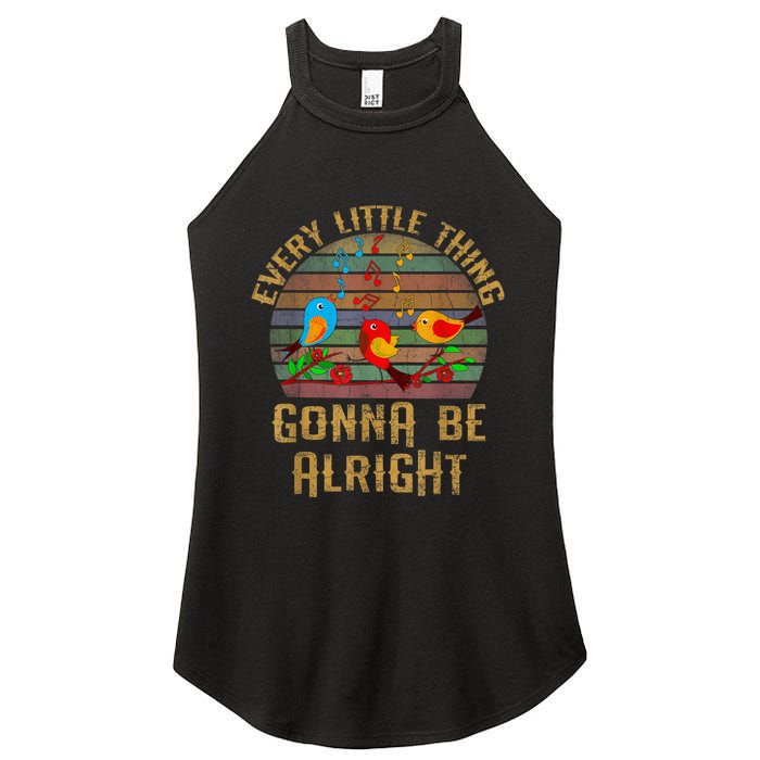 Every Little Thing Is Gonna Be Alright Little Birds Women's Perfect Tri Rocker Tank