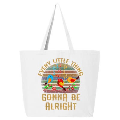 Every Little Thing Is Gonna Be Alright Little Birds 25L Jumbo Tote