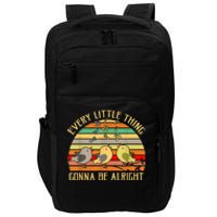 Every Little Thing Is Gonna Be Alright 3 Lil Birds Impact Tech Backpack