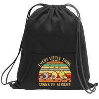 Every Little Thing Is Gonna Be Alright 3 Lil Birds Sweatshirt Cinch Pack Bag